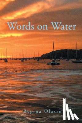 Olasin, Regina - Words on Water 2016 - 2020