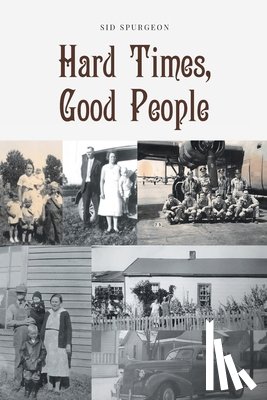 Spurgeon, Sid - Hard Times, Good People