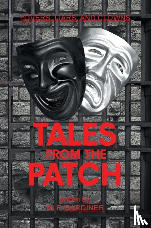 Gardiner, M. F. - Tales from the Patch