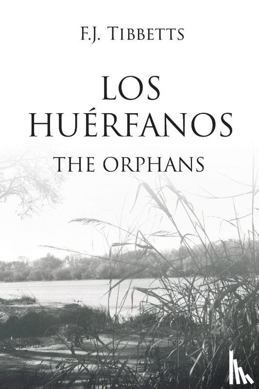 Tibbetts, F. J. - LOS HUÉRFANOS