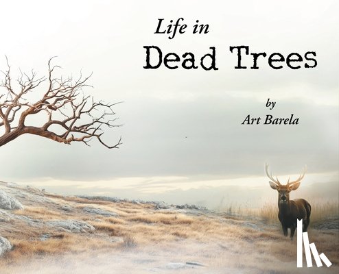 Barela, Art - Life in Dead Trees