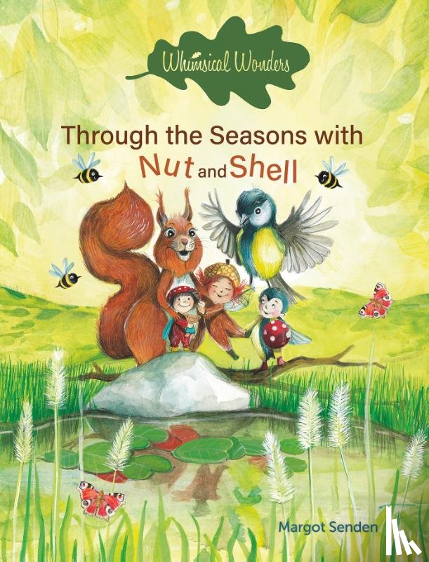 Senden, Margot - Through the Seasons with Nut and Shell