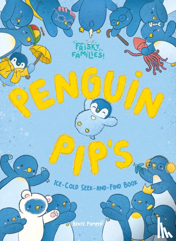 Pompen, Bente - Penguin Pip's Ice-Cold Seek and Find Book
