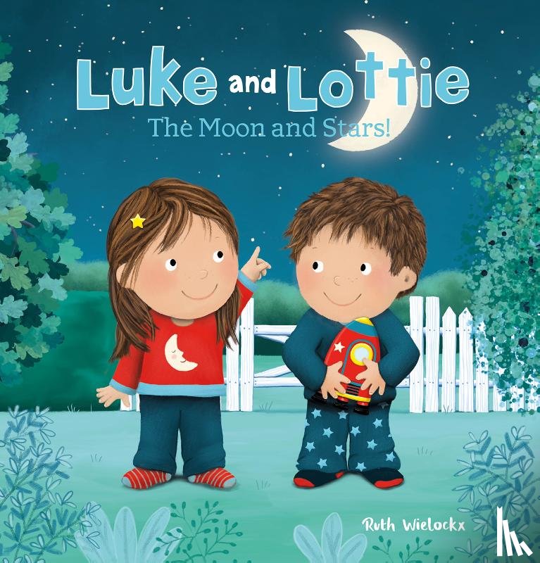 Wielockx, Ruth - Luke and Lottie The Moon and Stars!