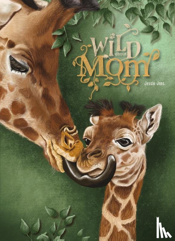 Jans, Jessie - Wild about Mom