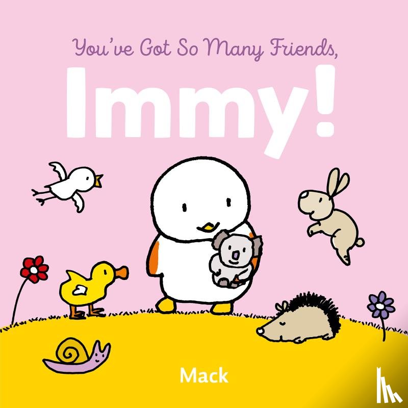 Gageldonk, Mack van - You've Got So Many Friends, Immy!