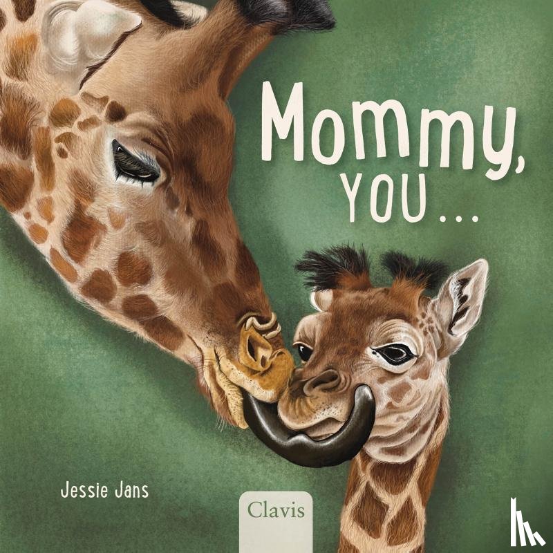 Jans, Jessie - Mommy, you...