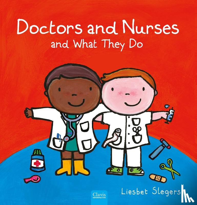 Slegers, Liesbet - Doctors and Nurses and What They Do