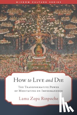 Zopa, Lama, McDougall, Gordon - How to Live and Die