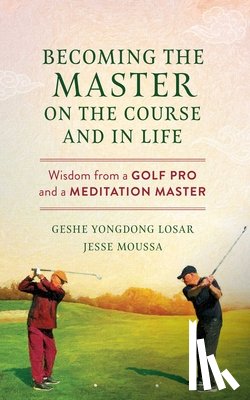 Losar, Geshe YongDong, Moussa, Jesse - Becoming the Master on the Course and in Life