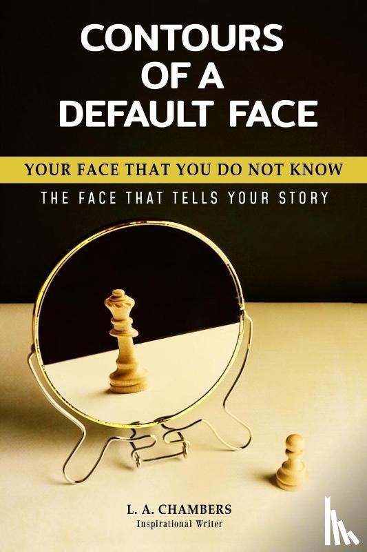 Chambers, L. A. - Contours of a Default Face