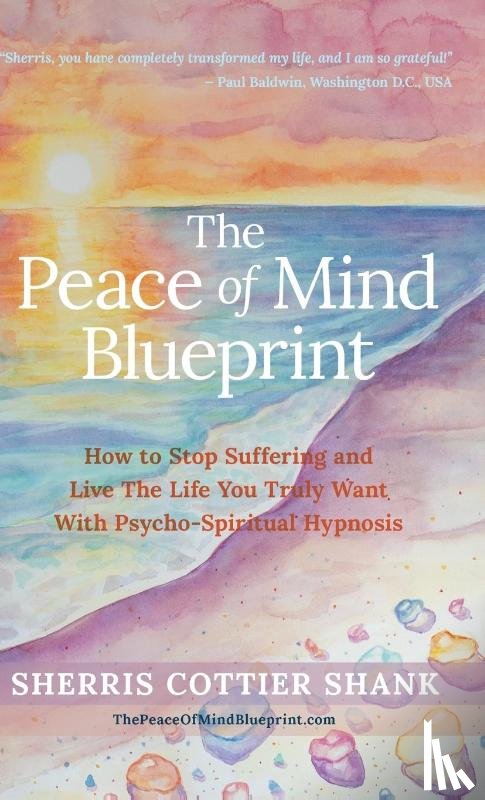 Shank, Sherris Cottier - The Peace of Mind Blueprint