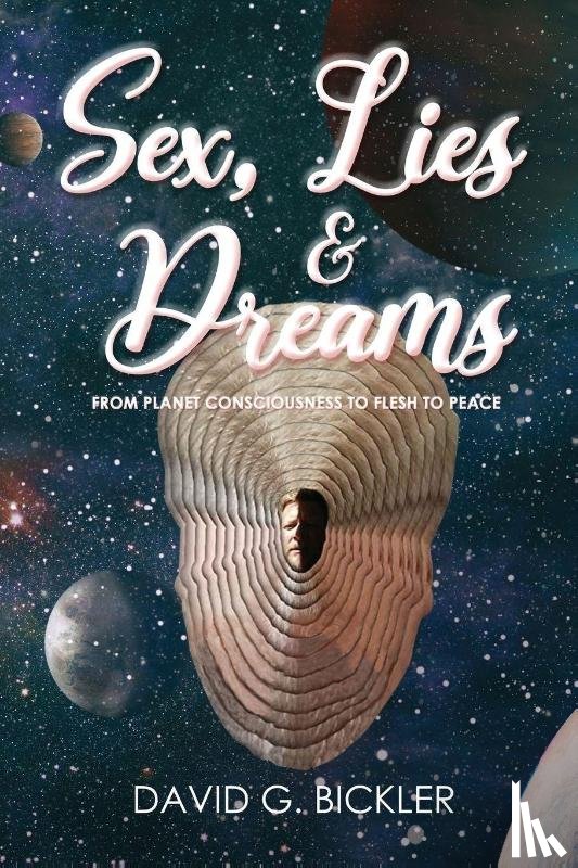 Bickler, David G - Sex, Lies & Dreams