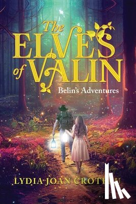 Croteau, Lydia Joan - The Elves of Valin