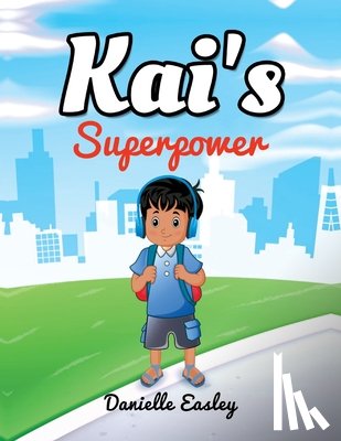 Easley, Danielle - Kai's Superpower