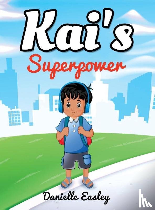 Easley, Danielle - Kai's Superpower