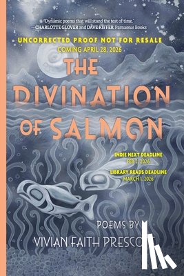 Prescott, Vivian Faith - The Divination of Salmon: Poems: Poems