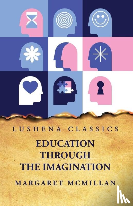 Margaret McMillan - Education Through the Imagination