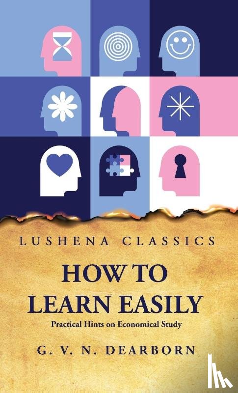 George Van Ness Dearborn - How to Learn Easily