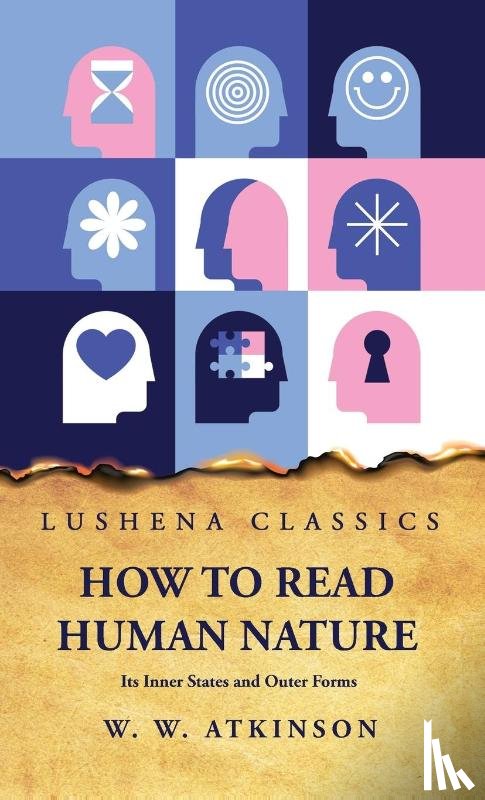 William Walker Atkinson - How to Read Human Nature