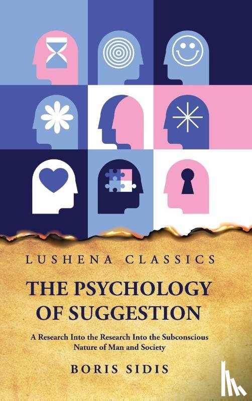 Boris Sidis - The Psychology of Suggestion