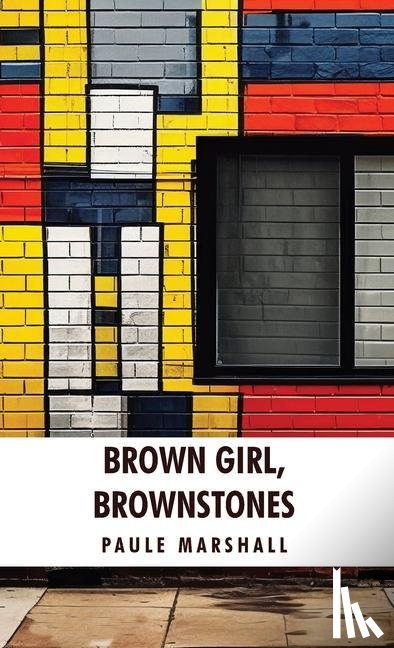 Paule Marshall - Brown Girl, Brownstones