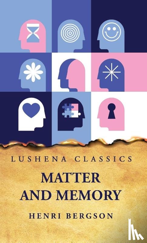 Henri Bergson - Matter and Memory