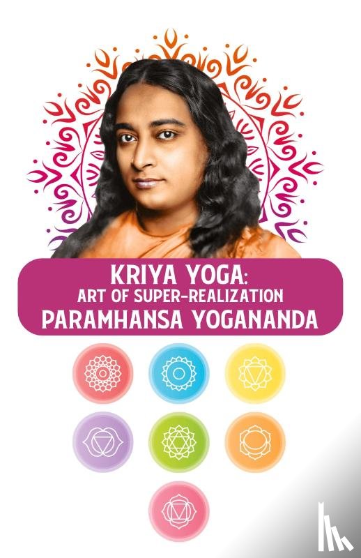 Paramhansa Yogananda - Kriya Yoga