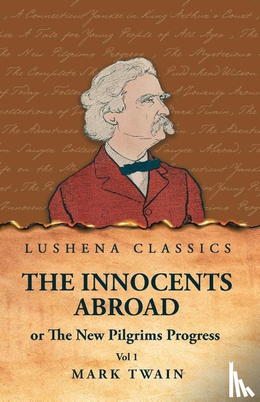 Mark Twain - The Innocents Abroad or The New Pilgrims Progress Vol 1