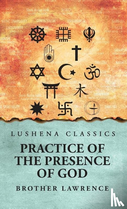 Brother Lawrence - Practice of the Presence of God