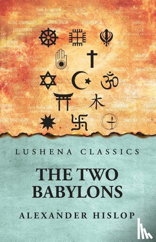 Alexander Hislop - The 2 Babylons Alexander Hislop