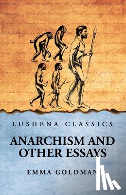 Emma Goldman - Anarchism And Other Essays
