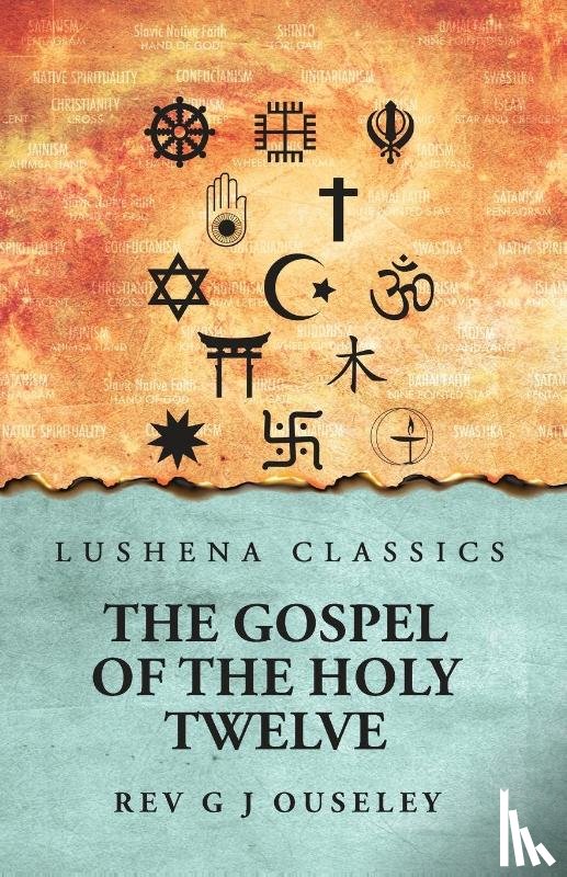 Rev G J Ouseley - The Gospel of the Holy Twelve