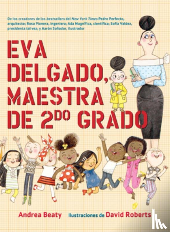 Beaty, Andrea - Eva Delgado, Maestra de Segundo Grado / Lila Greer, Teacher of the Year