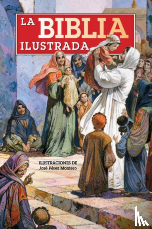 De Graff, Anne - La Biblia Ilustrada / The Illustrated Bible