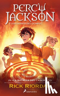 Riordan, Rick - La Batalla del Laberinto / The Battle of the Labyrinth