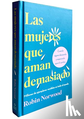 Norwood, Robin - Norwood, R: Mujeres Que Aman Demasiado (Edición de Regalo) /