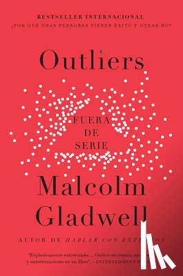 Gladwell, Malcolm - Outliers (Fuera de Serie) / Outliers: The Story of Success