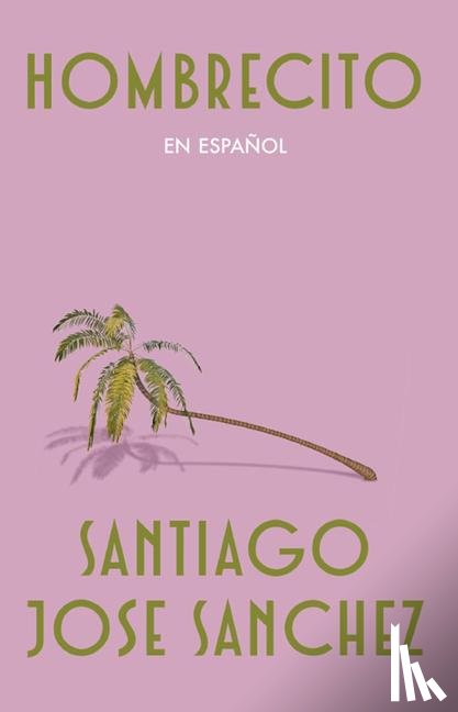 Sanchez, Santiago Jose - Sanchez, S: Hombrecito (Spanish Edition)
