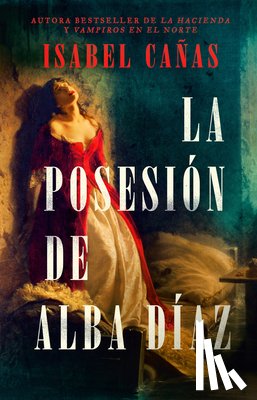 Cañas, Isabel - La Posesión de Alba Díaz / The Possession of Alba Díaz