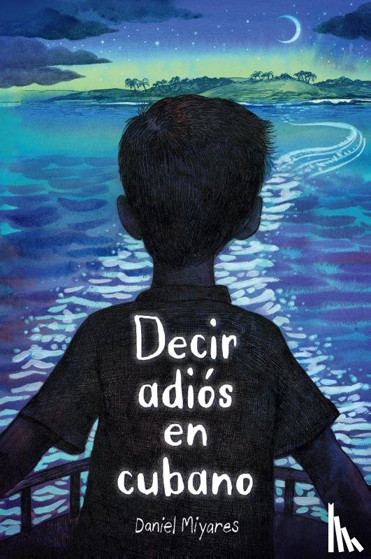 Miyares, Daniel - Miyares, D: Decir Adiós En Cubano / How to Say Goodbye in Cu