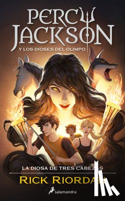 Riordan, Rick - Percy Jackson Y Los Dioses del Olimpo: La Diosa de Tres Cabezas / Wrath of the Triple Goddess. Percy Jackson and the Olympians