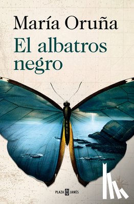 Oruña, María - El Albatros Negro / The Black Albatross