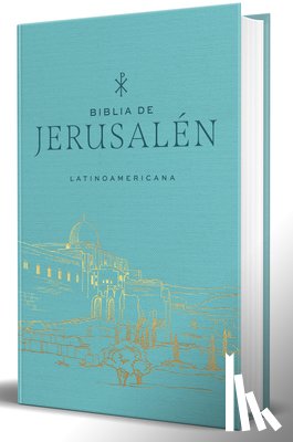 Biblia de Jerusalén Latinoamericana - Biblia de Jerusalén Latinoamericana, Tapa Dura, Tela Turquesa, Edición de Regalo / Spanish Jerusalem Bible, Latin American Edition, Hardcover, Turquoi