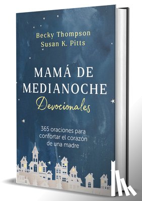 Thompson, Becky - Mamá de Medianoche. Devocionales / Midnight Mom Devotional