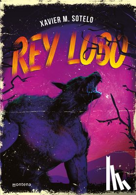 M. Sotelo, Xavier - Rey Lobo / Wolf King