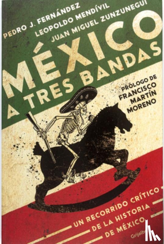 Zunzunegui, Juan Miguel - México a tres bandas / Mexico Decoded