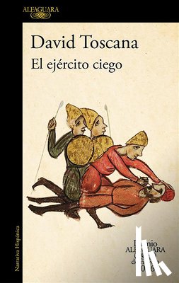 Toscana, David - El Ejército Ciego (Premio Alfaguara 2026) / The Blind Army