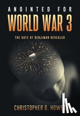Howes, Christopher G. - ANNOINTED FOR WW 3