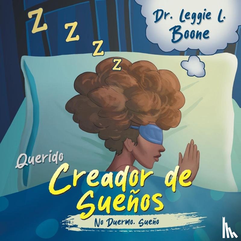 Boone, Leggie L. - Querido Creador de Sueños
